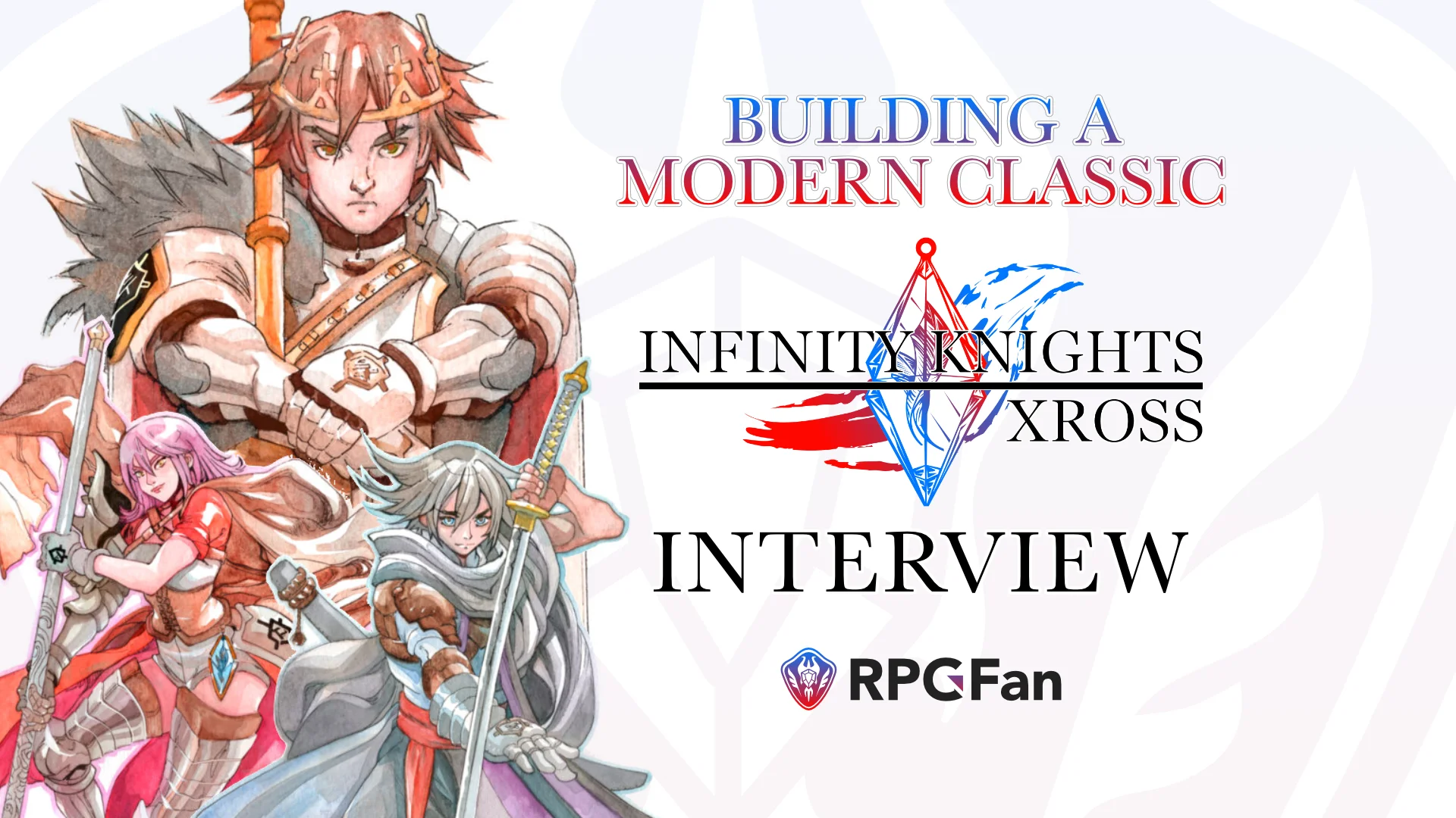 Building a Modern Classic - Infinity Knights: Xross Interview Graphic